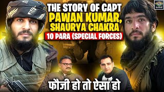 Capt. Pawan Kumar, Shaurya Chakra |10 Para SF Martyr's Story| Indian Army Hero |The Militarians Ep 1