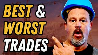 5 Best and Worst Trade Jobs In 2026
