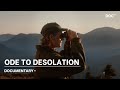 ODE TO DESOLATION // SHORT FILM-- NOW STREAMING ON DOCUMENTARY+