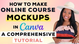How To Make Online Course Mockups In Canva: A Comprehensive Tutorial