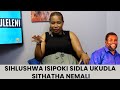 SIHLUSHWA ISIPOKI SIDLA UKUDLA SITHATHA NEMALI