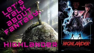 Let's Talk: Highlander