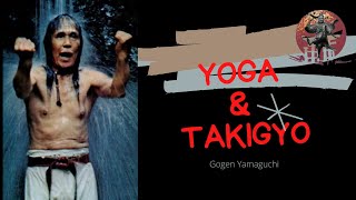 Taki Shugyo and Yoga || Gogen Yamaguchi