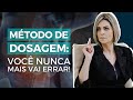 MÉTODO DE DOSAGEM VAI FAZER VOCÊ NUNCA MAIS ERRAR?