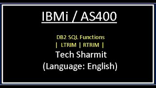 IBMi (AS400) - DB2 SQL functions - LTRIM & RTRIM | rpgle programming tutorial | DB2 Sql tutorials |