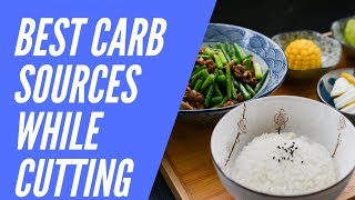 Best Carb Sources While Cutting to Lose Weight