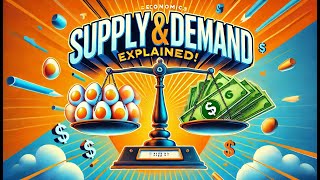 Supply and Demand Explained Simply