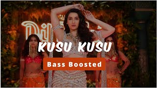 Kusu Kusu Official Bass Boosted Song | Satyameva jayate2 | Nora Fatehi | #Bass_Boosted