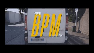 FADAH - BPM [Clip Officiel]