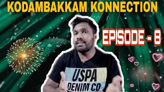 Kodambakkam Konnection - Episode 8 | 06-SEP-2020 | Adi Dhool Entertainment | Praveen Rocker