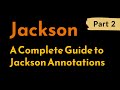 A Complete Guide to Jackson Annotations with Examples | Java Jackson Library | Geekific