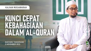 [Kajian MUSAWARAH] Kunci Cepat Kebahagiaan Dalam Al-Qur'an - Ustadz Adi Hidayat