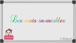 les mots invariables -  CE2 - CM1 - CM2 - débutants -تعلم اللغة الفرنسية