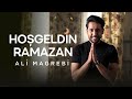 Ali Magrebi - Hoşgeldin Ramazan | Official Music Video