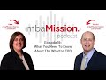 What You Need To Know About The Wharton TBD | The mbaMission Podcast Ep 19