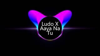 Ludo X Aaya Na Tu Mix & Mashup | DJ VJayanthR