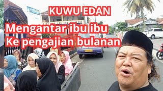 KUWU EDAN‼️Mengantar ibu ibu ke pengajian se kec . Baregbeg#viral#kuwuedan