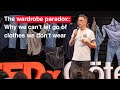 The wardrobe paradox: Why we can't let go of clothes we don't wear | Elias Mellander | TEDxGöteborg
