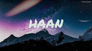 Haar gya tatho | Haan - Mickey Singh New Punjabi song | Latest Song 2022