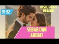 CERITA ROMANTIS PART 91-92, Sebab dan akibat