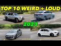 Top 10 Weirdest Cars We Straight Piped in 2023!