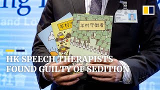 5 Hong Kong speech therapists behind controversial children’s books convicted on sedition charges