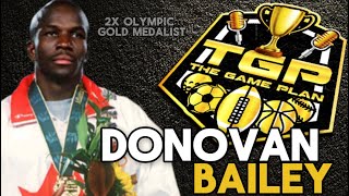 Donovan Bailey on '96 Olympics, Michael Johnson Rivalry & MORE