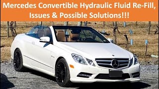 Mercedes Convertible Hydraulic Re-Fill High Cost Hydraulic Line Issue \u0026 Possible Solution! #mercedes