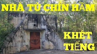 Khám Phá Nhà Tù Khét Tiếng Chín Hầm | Đ.ị.a N.g.ụ.c Trần Gian