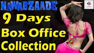 Nawabzaade Box Office Collection | 9th Day & 2nd Week Box Office Collection | Worldwide Collection