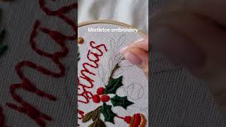 Christmas mistletoe embroidery #embroidery #handembroidery #stitch #art #christmas #handmade #needle