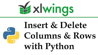 Learn Python xlwings: Row and Column Insertion and Deletion