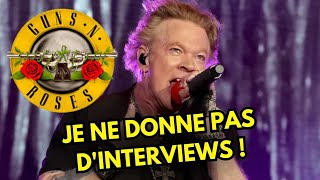 C'est pour cette raison qu'il évite de donner des interviews | AXL ROSE GUNS N'ROSES