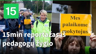 15min reportažas iš pedagogų žygio: mokytojų dienos proga sulaukė staigmenos