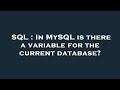 SQL : In MySQL is there a variable for the current database?