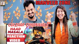 GULZAAR CHHANIWALA || HAAD MASALA || Official Video Reaction New Haryanvi Songs || ManVeer Zone