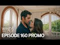 Rüzgarlı Tepe 160. Bölüm Fragmanı | Winds of Love Episode 160 Promo