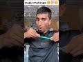 amazing pain magic challenge 😱👀💯 shorts eakindadavai magic challenge youtubeshorts viral