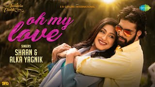 Oh My Love | Bappi Lahiri | Shaan | Alka Yagnik | Hum Tumhein Chahte Hai | New Hindi Romantic Song