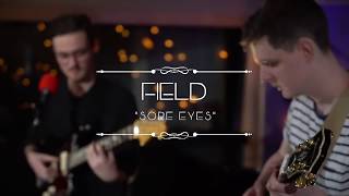 Field: Sore Eyes