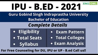 IPU - B.ED - Eligibility, Seats, Exam Pattern, Syllabus and Exam Analysis