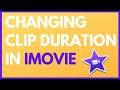 How to Change the Duration of Multiple Clips at Once in iMovie