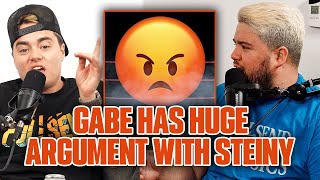 Gabe has HUGE Argument with Steiny