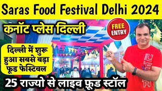 Saras Food Festival Delhi 2024 | Saras Food Festival 2024 | Delhi Food Festival CP