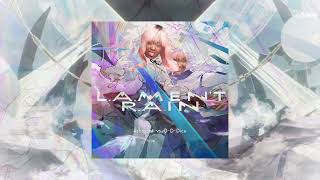 Lament Rain - arcaea cupcakKe remix