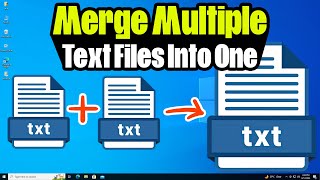 How to Merge Multiple Text Files Into One Single File | Merge Text File in One