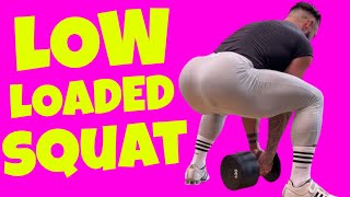 GET BIG GLUTES with the LOW LOADED SQUAT!