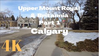 4K Walking in Upper Mount Royal \u0026 Britannian community in Calgary, Canada.