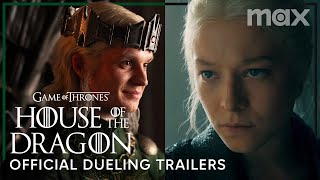 House of the Dragon | Official Dueling Trailers | Max