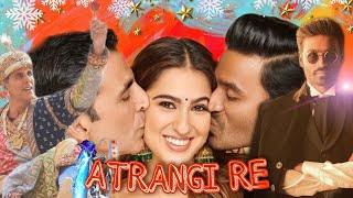 Atrangi Re Movie Official Teaser 2020 | Akshay Kumar | Dhanush | Sara Ali Khan | Aanand L. Rai